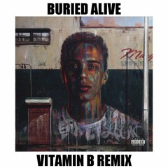 LOGIC - BURIED ALIVE (VITAMIN B REMIX)