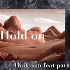 Hold on feat. Para