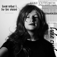 look what i do for views - luke cutforth (taylor swift cover)