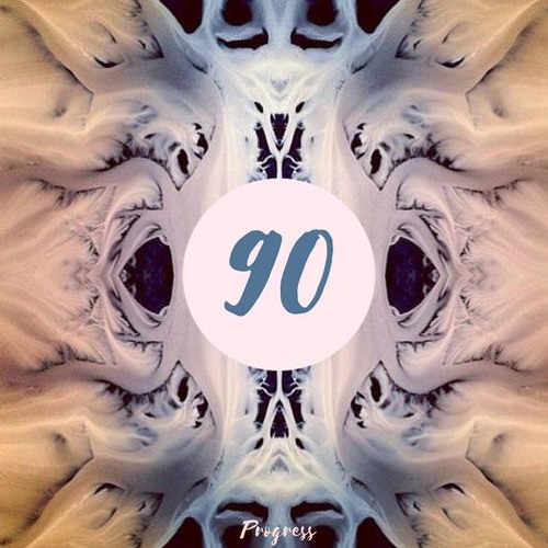 Progress - 90