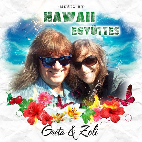 Mamma Maria Korda Gyorgy Es Balazs Klari Hawaii Egyuttes Cover By Hawaii Egyuttes