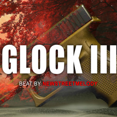 "GLOCK III" Hard Trap Beat Instrumental | Dark Rap Hip Hop Beat - Newstreetmelody