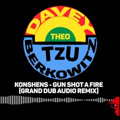 Konshens - Gun Shot A Fire (Grand Dub Audio Remix) // FREE DOWNLOAD