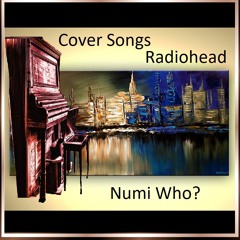 My Cover Songs 2018 - Radiohead