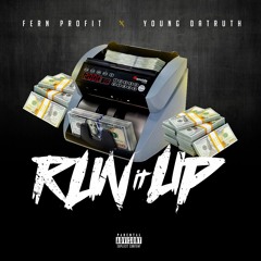 Run it Up feat. YoungDaTruth