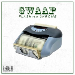 Flash ft 2KRome - Gwaap