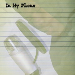 In My Phone (prod. afternoon)