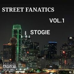 How You Want It - Stogie Prod. Stunnah Beatz, Street Fanatics Music.
