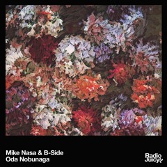 Mike Nasa & B-Side - Oda Nobunaga