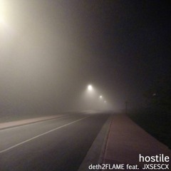 hostile (feat. JXSESCX)