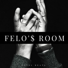 Felo'$ Room