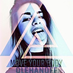 OLEHANOFF - Move your body (The Original)