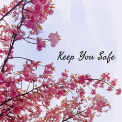 Keep You Safe