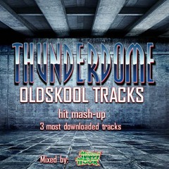 Thunderdome hit Mash - Up (3most downloaded tracks) By Happy Hour