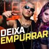 MC Arraia e MC Kimberly - Deixa eu te empurrar - Resposta, Posso te empurrar (DJ BL)
