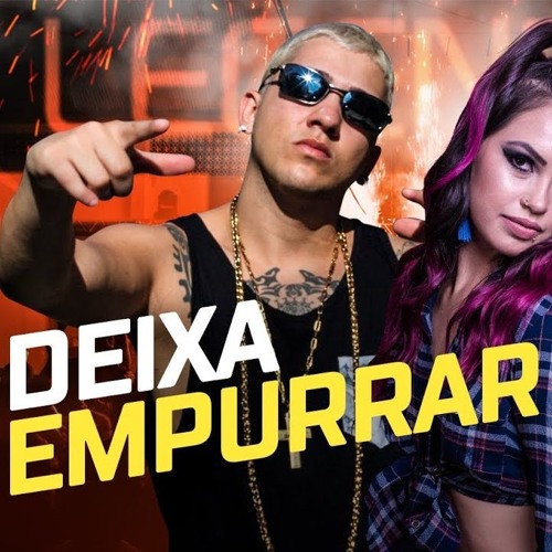 MC Arraia e MC Kimberly - Deixa eu te empurrar - Resposta, Posso te empurrar (DJ BL)