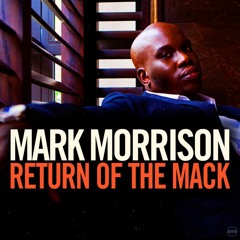 Mark Morrison - Return Of The Mack DJ Semantic Remix