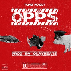 YungFooly-Opps [Prod: QuayBeats]
