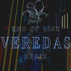 DAFT PUNK - END OF LINE (VEREDAS REMIX)
