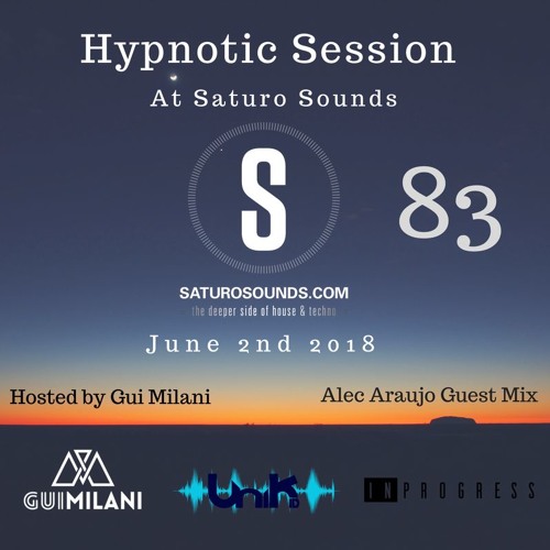 [SET] Gui Milani - Hypnotic Session 83 at Saturo Sounds (June 2018)