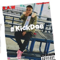Kick Doe ~VonteTooRaw