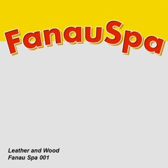 Fanau Spa - Leather and Wood
