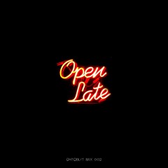GHTOBLST OpenLate(Mix002)