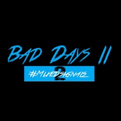 Bad Days II (Prod by AIRAVATA)