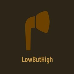 1. LowButHigh - Parvus Minor Minimus