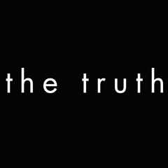 THE TRUTH