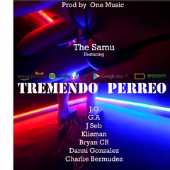 Tremendo Perreo Ft Charlie Bermudez, G_A, Bryan CR, J Seb, Klisman, J.O, Danni Gonzalez