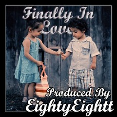 Finally In Love(Prod. EightyEightt)