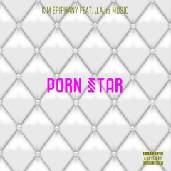 Porn Star Feat. J.A.Is Music
