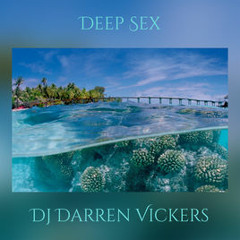Sexy Deep - Dj Darren Vikers