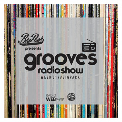 Big Pack presents Grooves Radioshow 017