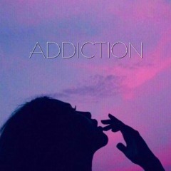 ADDICTION
