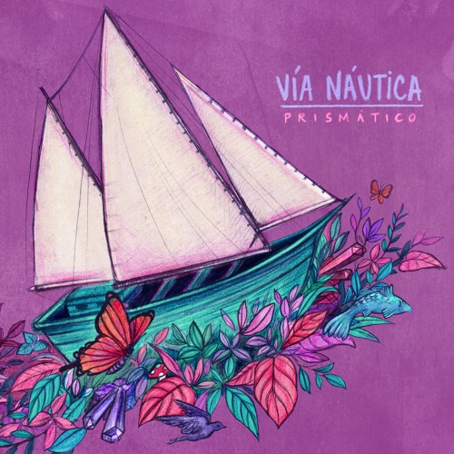 Stream Vía Náutica by Prismático  Listen online for free on SoundCloud
