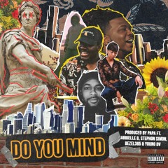 Do You Mind featuring Gabrielle B, Stephon Simon, Bezel365, YoungDV