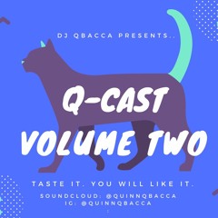 Q - Cast Volume 2 - Mixed By Qbacca