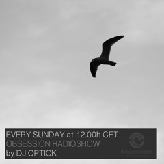 Dj Optick - Obsession - Ibiza Global Radio - 27.05.2018