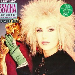 Spagna - Easy Lady/Every Girl & Boy/Call Me (Donna Pop's Mix)