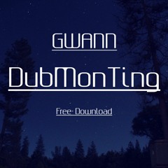 Gwann - DubMonTing (Elefant Doc Master)[FREE DOWNLOAD]
