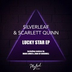 Silverleaf Ft. Scarlett Quinn - Lucky Star (Mark Lower Radio Edit) (Release : June 22)