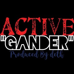 Active - Gander (Prod. by deth)