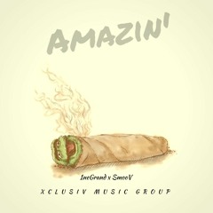 Amazin' Feat. SmooV & 1neGrand