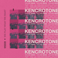 KENCROTONE THE MIXTAPE VOL. 6 x  BAREFOOD