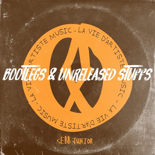Sebb Junior - Bootlegs & Unreleased Stuffs Mixtape