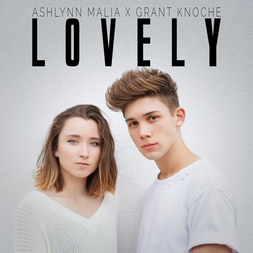 Stream Lovely - Grant Knoche &amp; Ashlynn Malia by GRANT KNOCHE 
