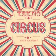 Tekno Circus [FREE DOWNLOAD]