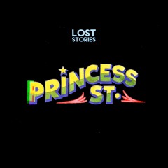 Lost Stories - Princess St. (EP Edition)